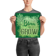 Bloom And Grow Poster