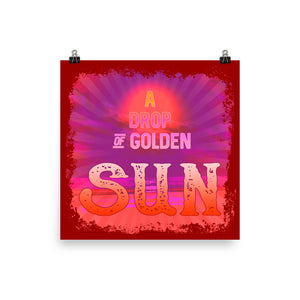 A Drop Of Golden Sun Poster