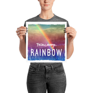 Follow Every Rainbow Poster